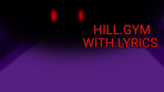 Hill Act 1.Gym With Lyrics Sonic.exe With Lyrics Cover
