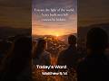 #Matthew 5:14,You, the one and only in this world, are the light of the world,#today's Word,