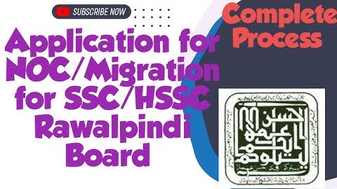 How to apply for NOC/Migration in Rawalpindi board to other board/university migration from school