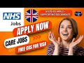 Uk nhs jobs  free cos for work visa  how to apply