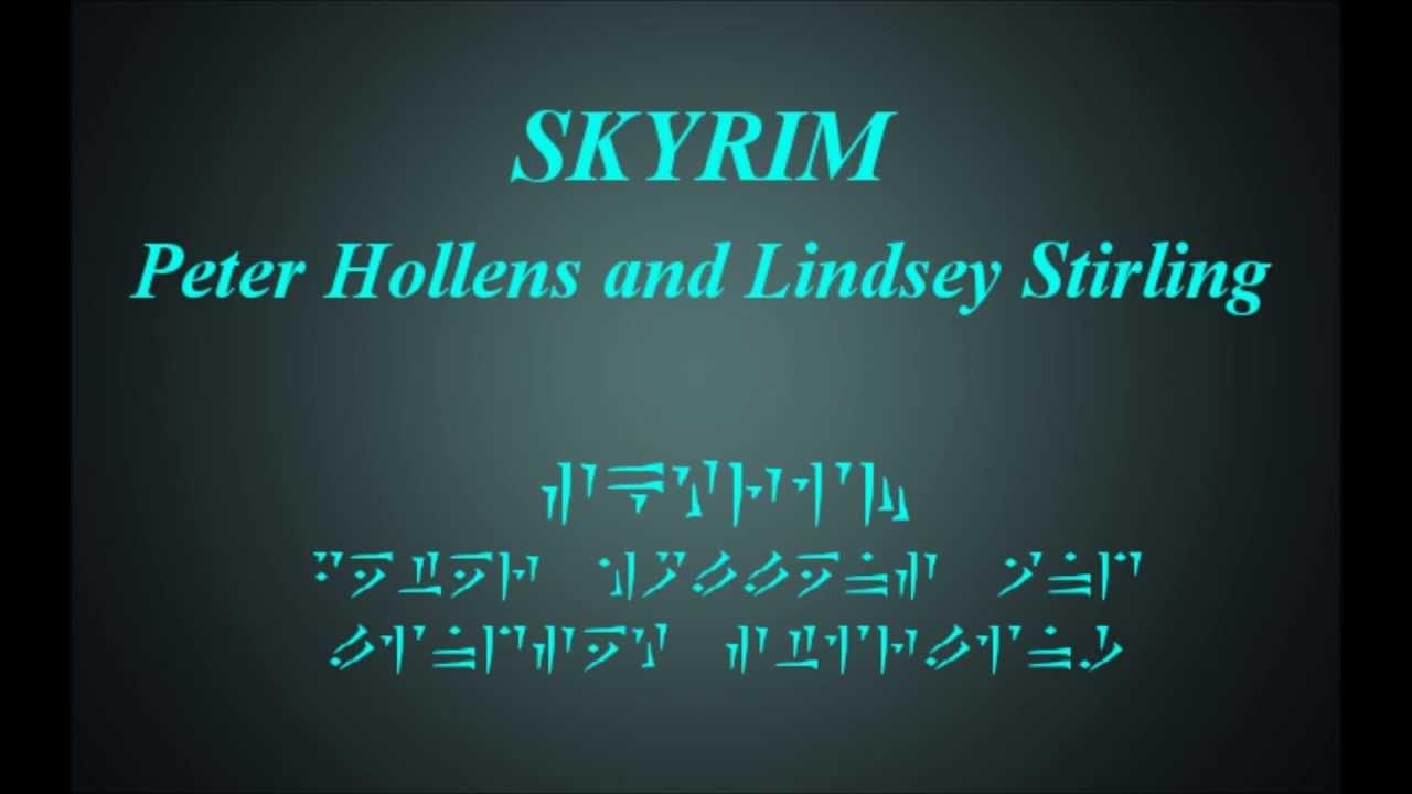 Peter Hollens, Lindsey Stirling - Skyrim (lyrics) Peter Hollens, Lindsey Stirling - Skyrim (lyrics)