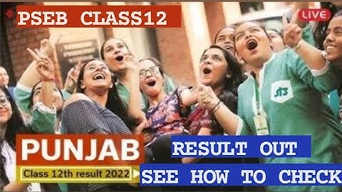 PSEB CLASS 12 RESULT ANNOUNCED| SEE HOW TO CHECK