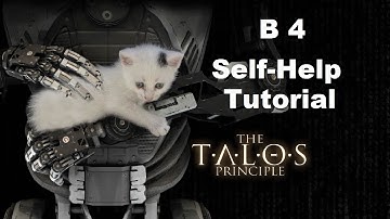 The Talos Principle B4 Self-Help Tutorial HD