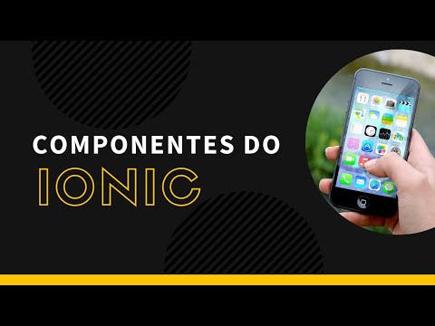 Componentes do Ionic