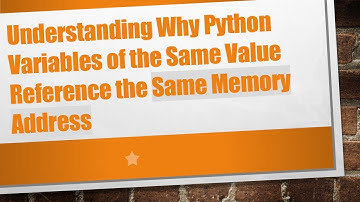 Understanding Why Python Variables of the Same Value Reference the Same Memory Address