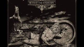 Betray The Emissary - Chasing the figure, forcing the dream