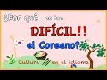 ¿Es difícil el coreano🇰🇷? ¿Por qué? [#73.] - Aprende cómo se expresan los coreanos🔉