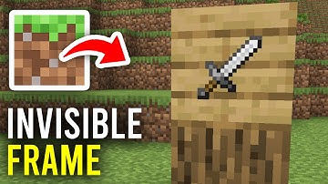 How To Get Invisible Item Frames In Minecraft Bedrock - Full Guide