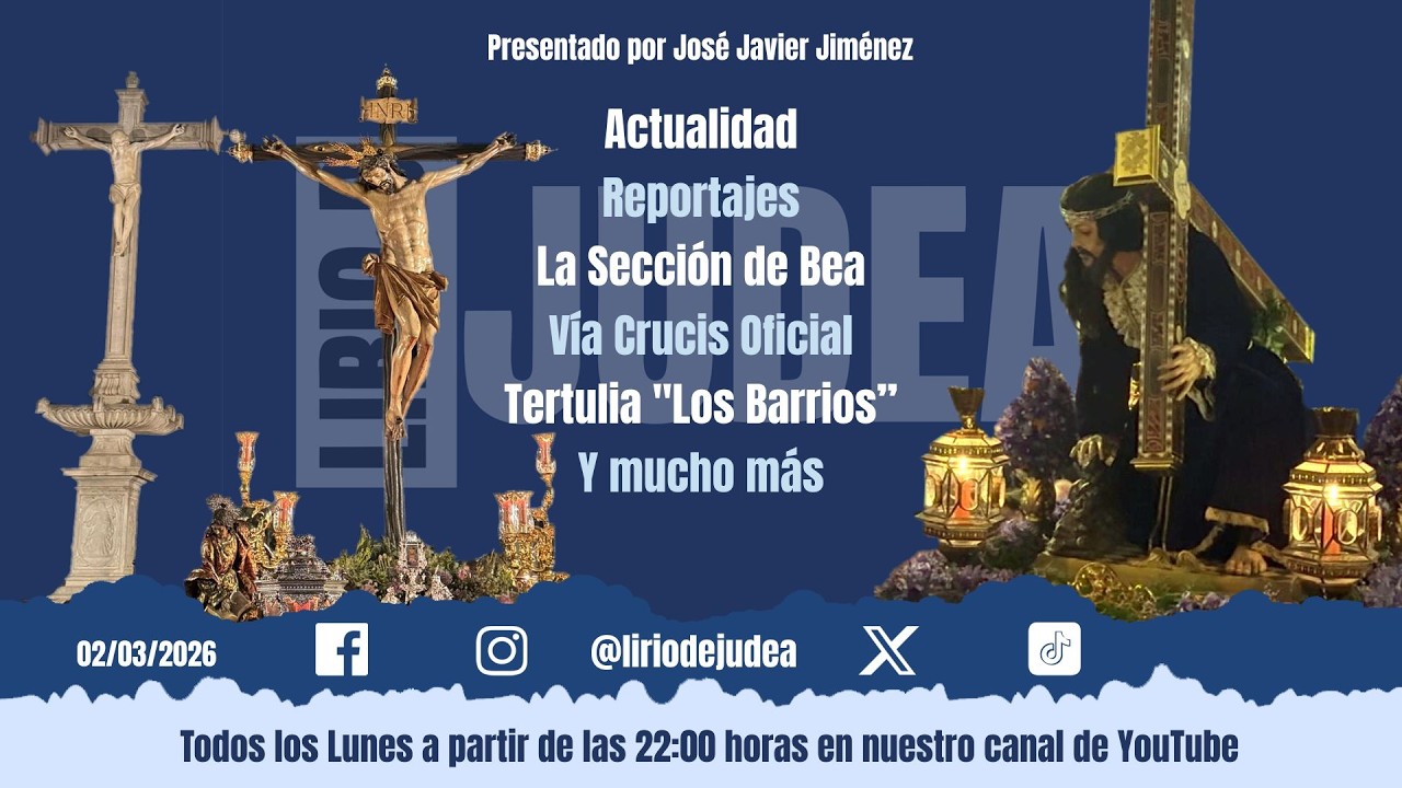 PROGRAMA LIRIO DE JUDEA.TU PROGRAMA DE COFRADIAS DE GRANADA.III TEMPORADA.