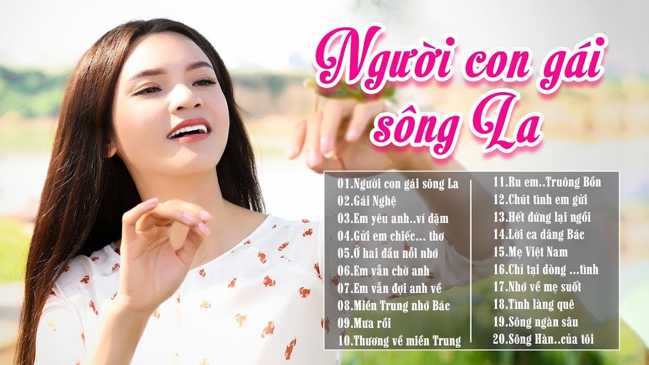 Người Con Gái Sông La, Gái Nghệ - LK Phạm Phương Thảo 2021 - Triệu ...