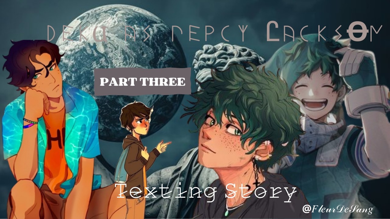 MHA Characters React to Deku as Percy || WIP of Part 3/??? [TTC] || Texting Story || Past Life