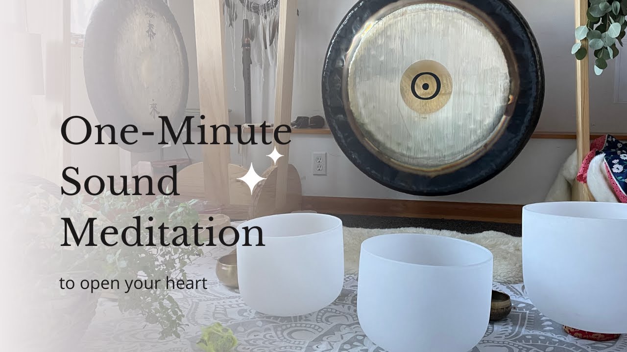 OneMinute Sound Meditation Gong Bath YouTube