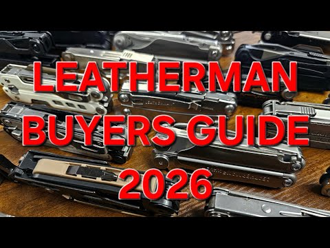 Complete Buyers Guide to Leatherman Multitools in 2026