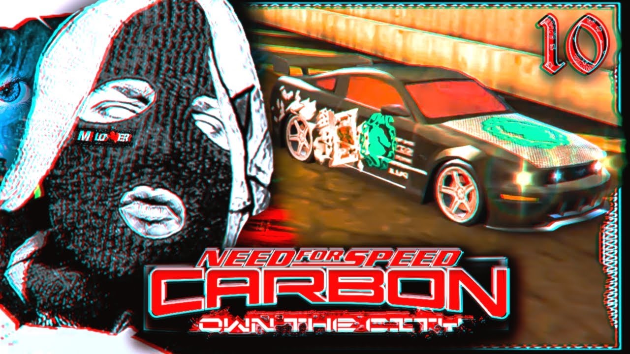 [Need For Speed Carbon Own the City] Прохождение (ЧАСТЬ 10) ОТ ГОР К ВЕРФИ МЫ ФЛЕКСИМ