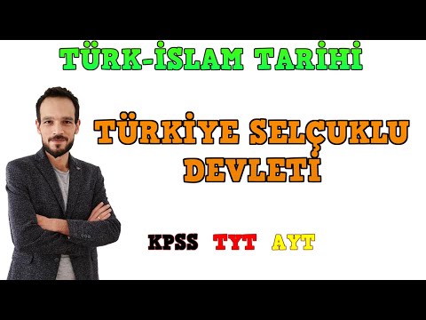 Türkiye Selçuklu Devleti/Türk-İslam Tarihi (KPSS-TYT-AYT Tarih Soner Ardıç)