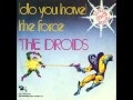 The Droids - Do you have the force Space disco 1977