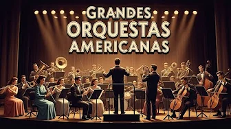 Grandes Orquestas Americanas 🎷 | Clásicos Inolvidables de las Big Bands de los 50