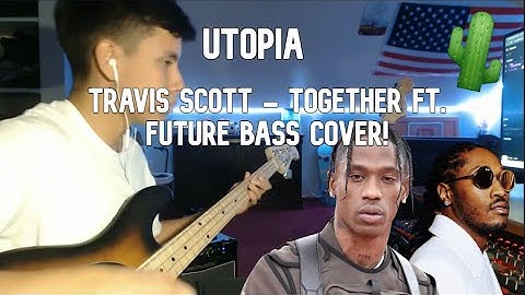 Travis Scott & Future - Untitled Snippet (The Road to Utopia Las Vegas) Bass Cover