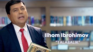 Илхом Иброхимов - Талабалик ¦ Ilhom Ibrohimov - Talabalik  (FullHD)