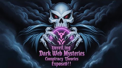 Unveiling dark web mysteries: Conspiracy theories exposed!