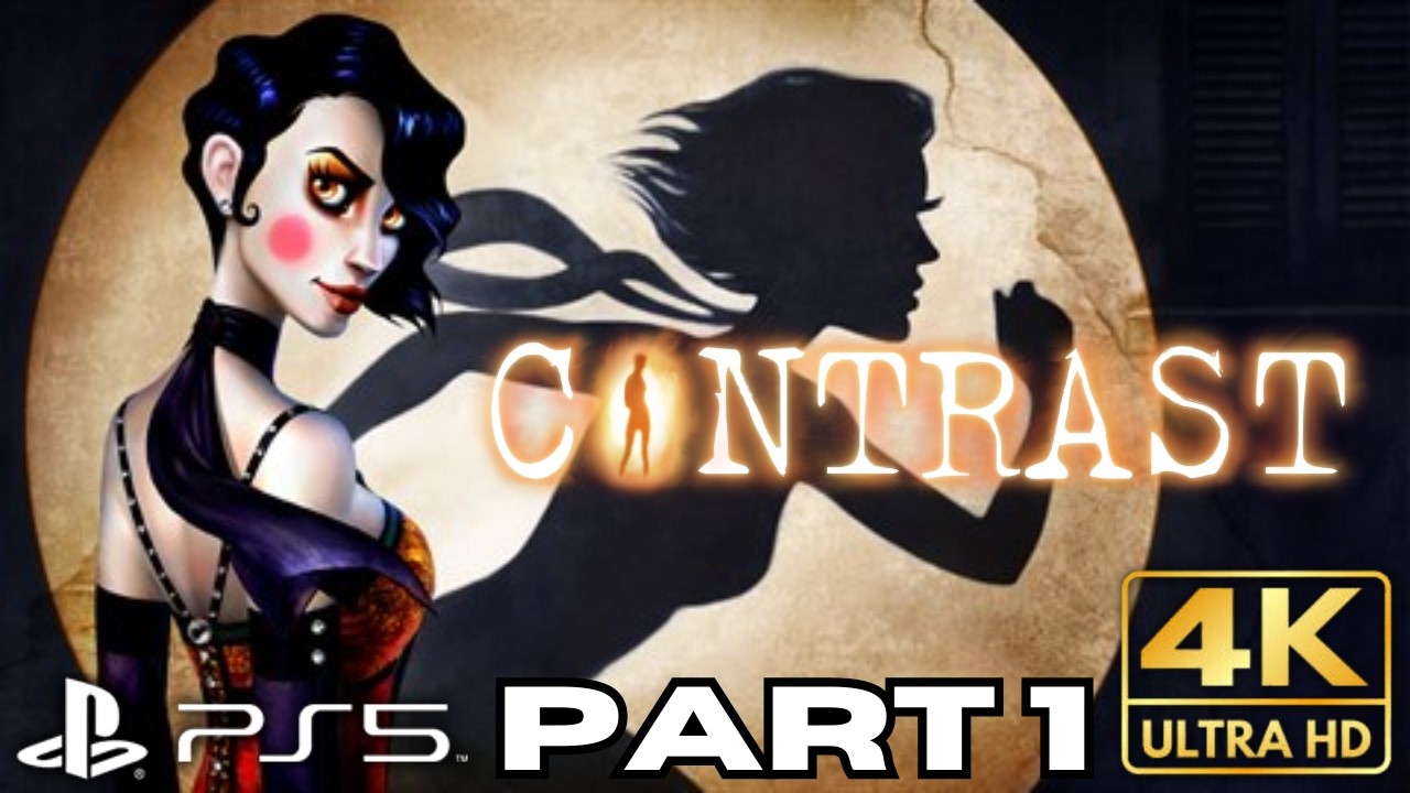 Contrast Gameplay Walkthrough Part 1 | PS5 PS4 Games | 4K HDR | RANDOM ...