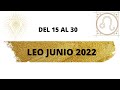Horóscopo LEO hoy tarot leo junio segunda quincena 2022 leo horóscopo  mensual 🌗🌕🌔