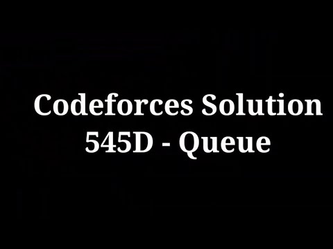 545D - Queue Codeforces Solution
