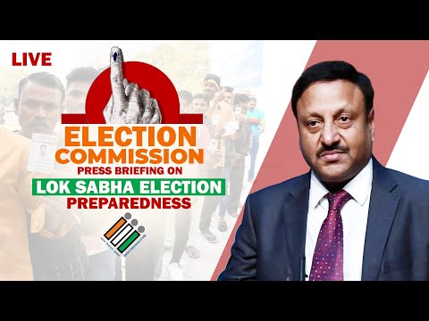 LIVE: Press Conference by ECI | General Elections | Lok Sabha Election – 2024 | Poll Preparedness