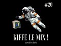 Kiffe Le Mix 20 Funk Electro From Outta Space mp3