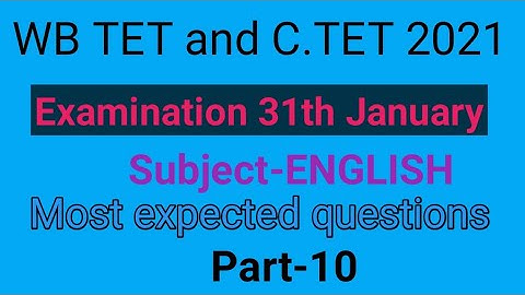 Most edpected questions of English for WB TET & C TET Part-10 by Taufique Ansari