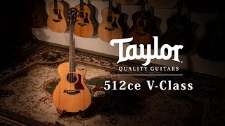 Taylor 512Ce V-Cl Mion Introduction