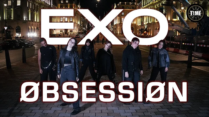 [KPOP IN PUBLIC | HALLOWEEN SPECIAL] EXO (엑소) 'Obsession' Dance Cover in London | T1ME Dance Crew
