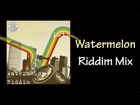 Watermelon Riddim Mix (2011) - YouTube