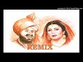 Mohammad sadiq  ranjit kaur remix