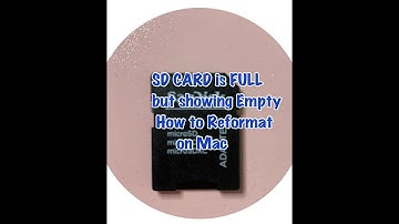SD Card is Full but showing Empty, How to Reformat on Mac