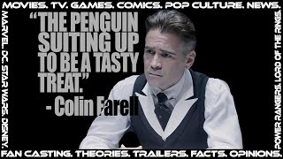 COLIN FARRELL SHEDS LIGHT ON "THE BATMAN" WITH NEW COMMENTS: STORY ROLE AND CHARACTER INSPIRATION