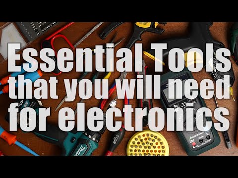 Essential Tools that you will need for creating electronics projects!