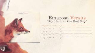 Emarosa - Say Hello To the Bad Guy chords