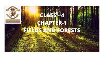 Chapter 1 - Fields and Forests Class 4