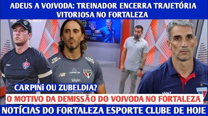 GLOBO ESPORTE CE - FAREWELL TO VOJVODA: COACH ENDS VICTORIOUS TRACK AT FORTALEZA