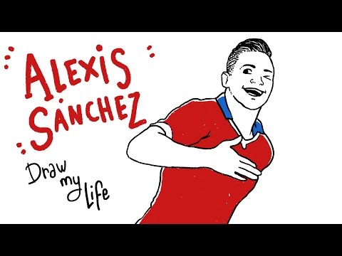 ALEXIS SÁNCHEZ - Draw My Life