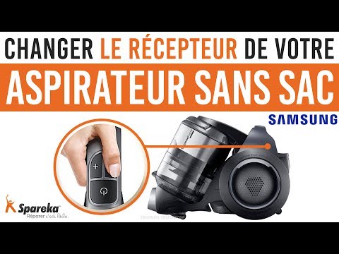 Comment changer le récepteur de votre aspirateur sans sac Samsung ?