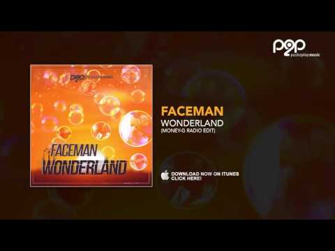 Faceman — Wonderland (Money-G Radio Edit)
