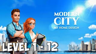 Modern City My Home Design Level 1 - 12 [ Gameplay Story ] Living Room Day 1 HD screenshot 4