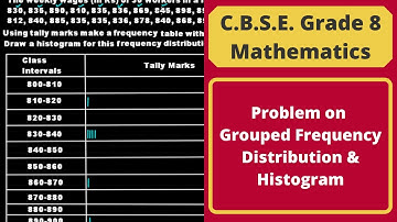 Problem on Grouped Frequency Distribution & Histogram | Data Handling | C.B.S.E. Grade 8 Mathematics