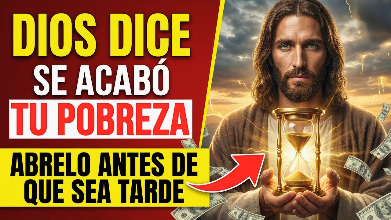 DIOS DICE: "SE ACABÓ TU POBREZA" — ÁBRELO ANTES DE QUE SEA TARDE (Tu Milagro Ocurre Hoy) ⏳