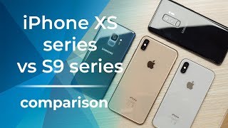 Iphone Xs And Xs Max Vs Galaxy S9 And S9 Comparison
