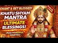 KHATU SHYAM VICTORY MOOLA MANTRA 💙 | Jeet, Safalta & Miracles | Shyam Baba Kripa 🔥🚩