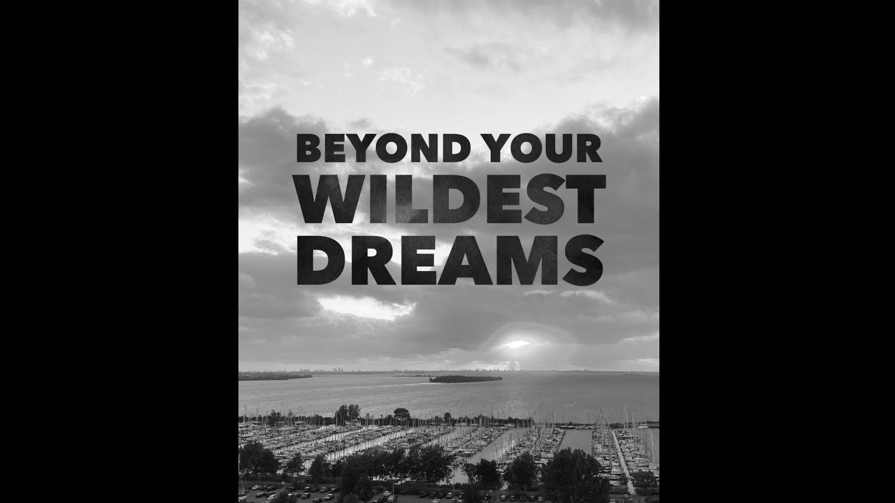 "Beyond Your Wildest Dreams" (Official Music Video) YouTube