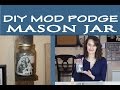 Mod Podge Mason Jar | #19